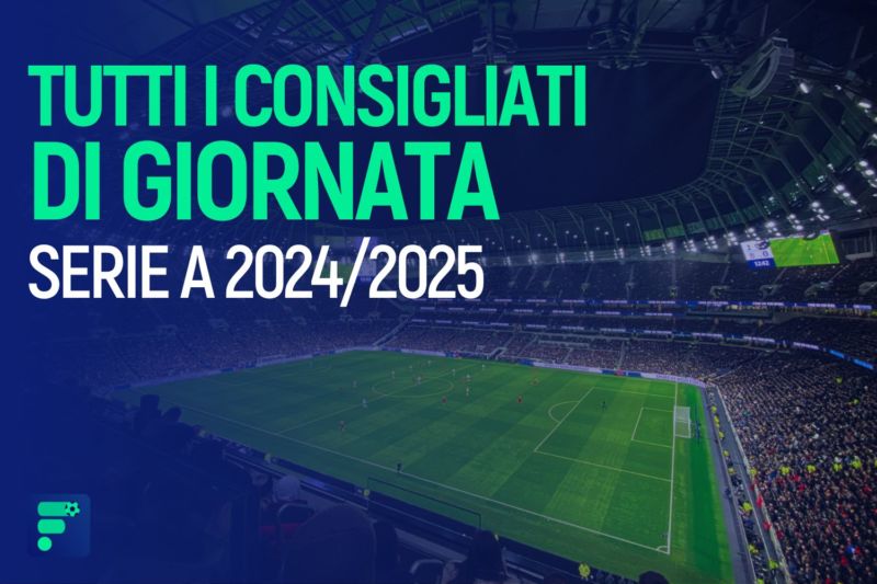 Tutti i consigliati di giornata Serie A 2024/25, FantaMaster